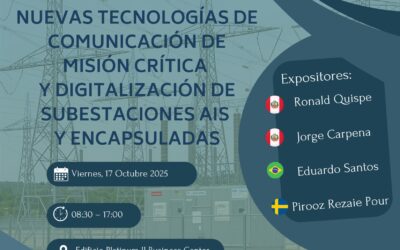 NUEVAS TECNOLOGÍAS DE COMUNICACIÓN DE MISIÓN CRITICA Y DIGITALIZACIÓN DE SUBESTACIONES AIS Y ENCAPSULADAS